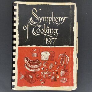 Symphony Of Cooking 1977 Cookbook Springfield Symphony Association Spiral Bound